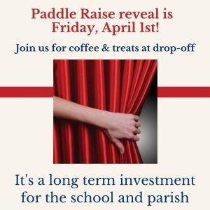 Paddle raise reveal 4/1/22 at Our Lady of Lourdes Catholic School, Vancouver WA