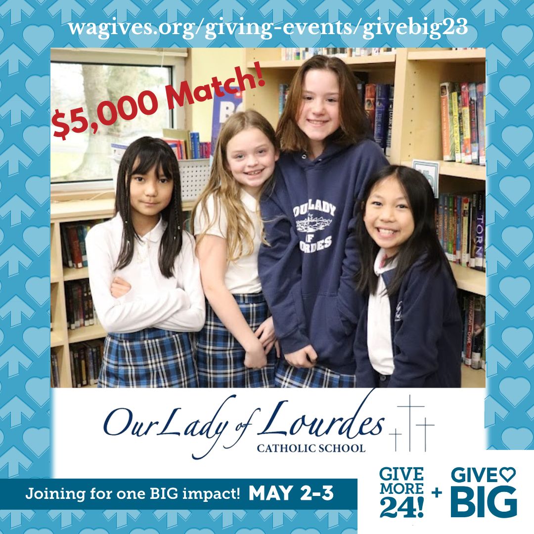 GiveBIG 2023 donate to Our Lady of Lourdes Catholic School in Vancouver, WA